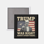 トランプはアメリカ合衆国のすべてについて正しかった マグネット (正面/裏面)