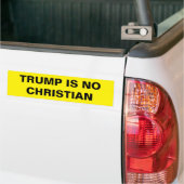 トランプはクリスチャンではない バンパーステッカー (トラック上)
