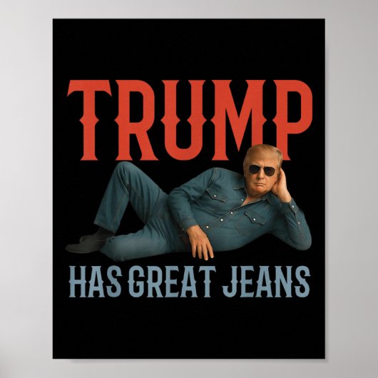 トランプはジーンズ素晴らしの政治おもしろいミームを持つ ポスター (正面)