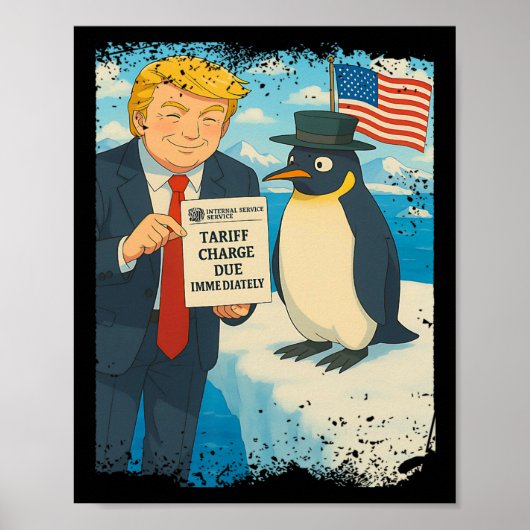 トランプはタリフペンギンをアニメ政治ミームDに置く ポスター (正面)