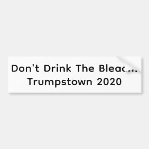 トランプはブリーチを飲まないで Artjunkhaus Yum バンパーステッカー