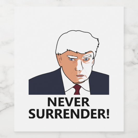 トランプはマグのショットを決して降伏しない ワインラベル (シングルラベル)