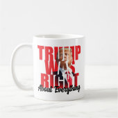 トランプは全てが正しかった、アンチバイデン氏 コーヒーマグカップ (左)