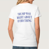 トランプは全てにおいて正しかった Tシャツ (裏面)