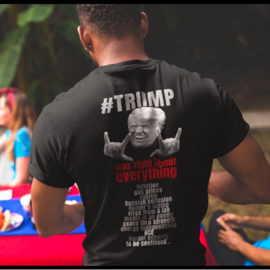 トランプは全てにおいて正しかった。 Tシャツ
