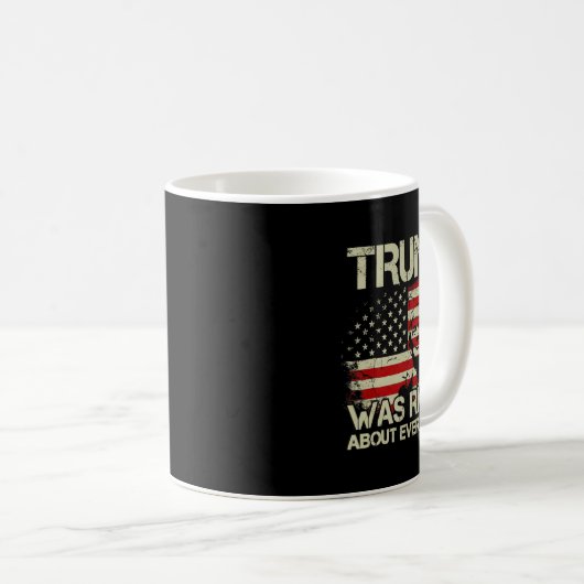 トランプは全てのアメリカ国旗について正しかった コーヒーマグカップ (正面右)