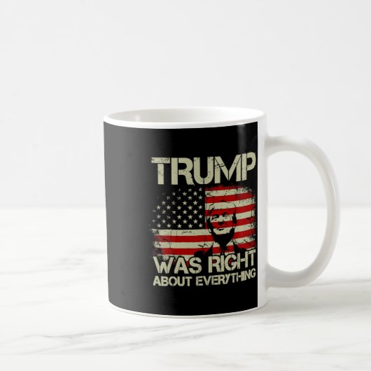 トランプは全てのアメリカ国旗について正しかった コーヒーマグカップ (右)