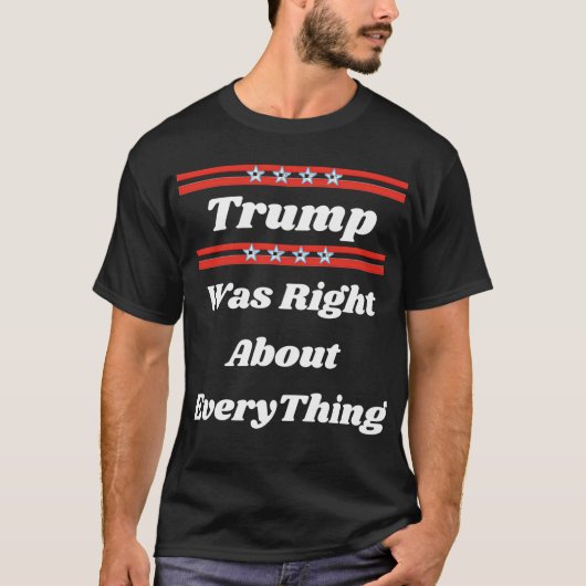 トランプは全てのTシャツに正しかった Tシャツ (正面)