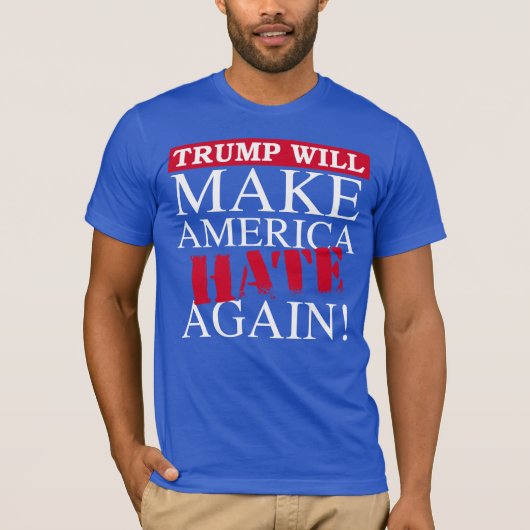 トランプは再びアメリカを憎む – アンチ – トランプ –  Tシャツ (正面)