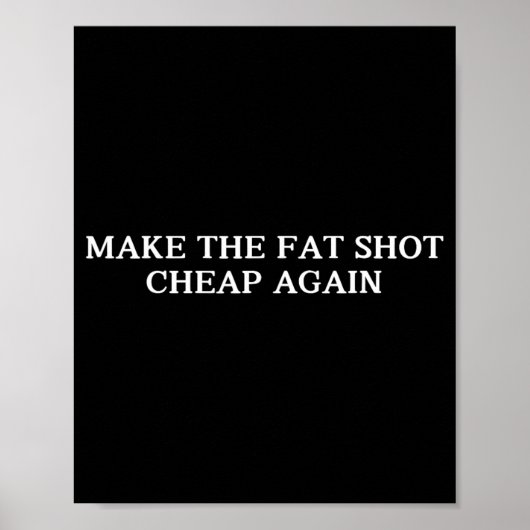 トランプは再び大きなPharで太いショットを安おもしろいく作る ポスター (正面)