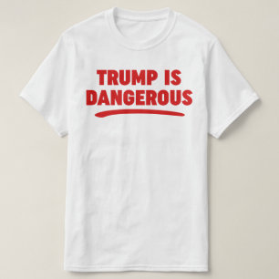トランプは危険な2016 Tシャツ