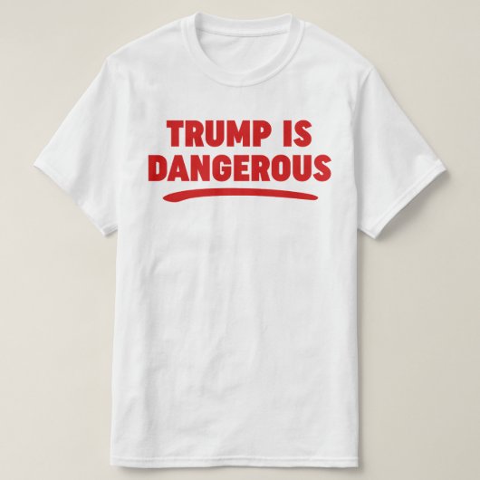 トランプは危険な2016 Tシャツ (デザイン正面)