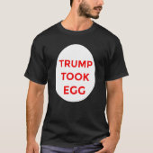 トランプは卵のシャツを取った Tシャツ (正面)