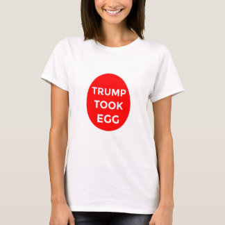 トランプは卵のシャツを取った Tシャツ
