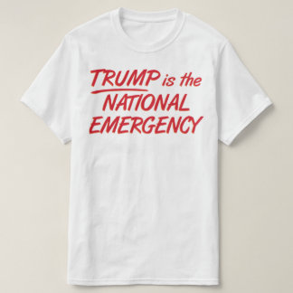 トランプは国家緊急事態である Tシャツ