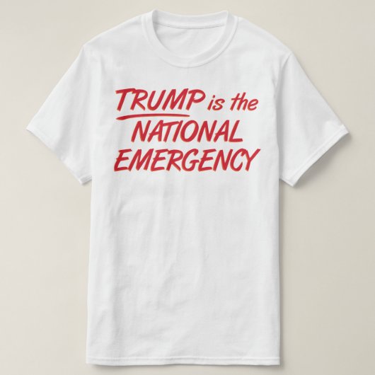 トランプは国家緊急事態である Tシャツ (デザイン正面)