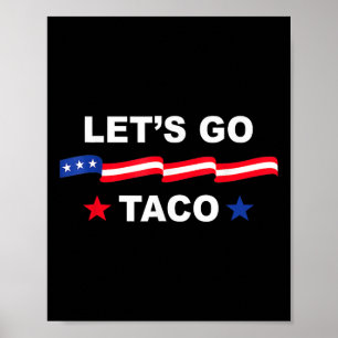 トランプは常に臆病者 Let's Go タコ ファニーリーTシャツ ポスター