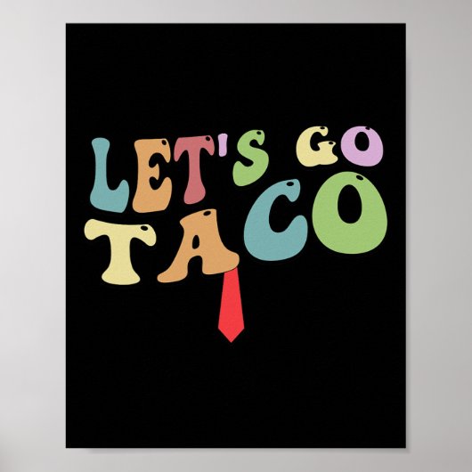 トランプは常に臆病者 Let's Go Taco おもしろ レトロ ポスター (正面)