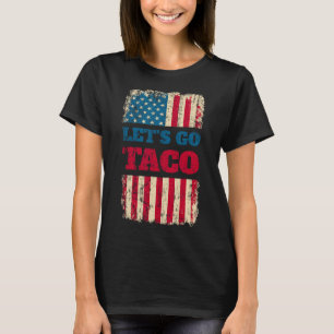 トランプは常に臆病者 Let's Go Taco Tシャツ
