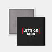 トランプは常に臆病者 Tacoに行こう 面白い4th  マグネット (正面/裏面)