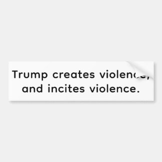トランプは憎悪を生み煽る Hankamer Artjunkhaus バンパーステッカー