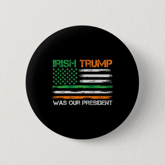 トランプは我々の大統領St patricks day米国国旗だった 缶バッジ (正面)