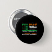 トランプは我々の大統領St patricks day米国国旗だった 缶バッジ (正面&裏面)