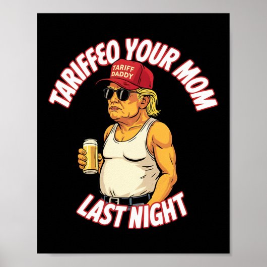 トランプは昨夜のビールを母親にタリフおもしろいト ポスター (正面)