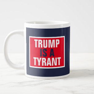 トランプは暴君GOP政治である ジャンボコーヒーマグカップ