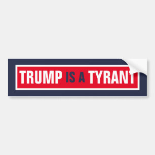 トランプは暴君GOP政治である バンパーステッカー