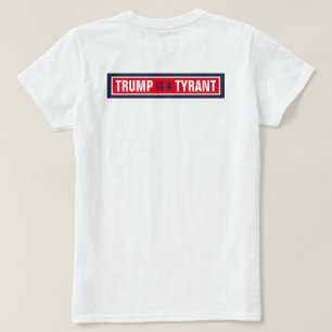 トランプは暴君GOP政治である Tシャツ