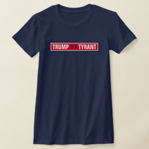 トランプは暴君GOP政治である Tシャツ