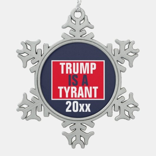 トランプは暴君GOP政治のクリスマスだ スノーフレークピューターオーナメント (正面)