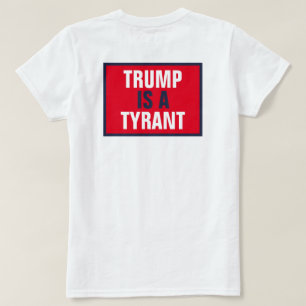 トランプは暴君GOP政治復帰のみ Tシャツ