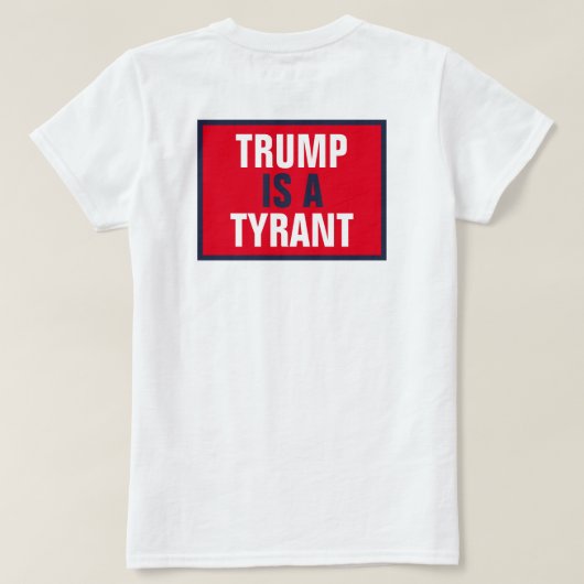 トランプは暴君GOP政治復帰のみ Tシャツ (デザイン裏面)