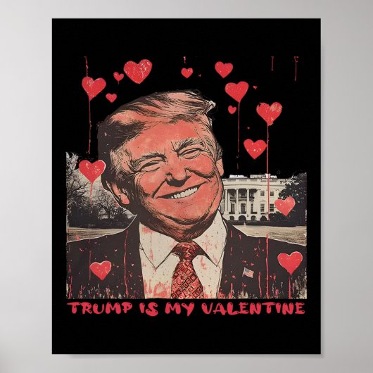 トランプは私のバレンタインおもしろい ポスター (正面)