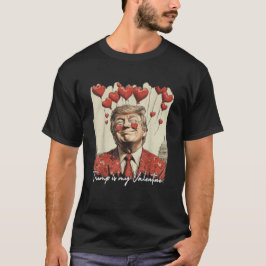 トランプは私のバレンタインデントバレンタインデー Tシャツ