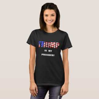 トランプは私の大統領だ Tシャツ