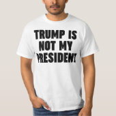 トランプは私の社長ではない Tシャツ (正面)