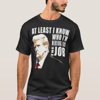 トランプは私のTシャツ候補だ Tシャツ