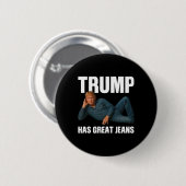 トランプは素晴らしいジーンズ Funny Meme Saying 缶バッジ (正面&裏面)