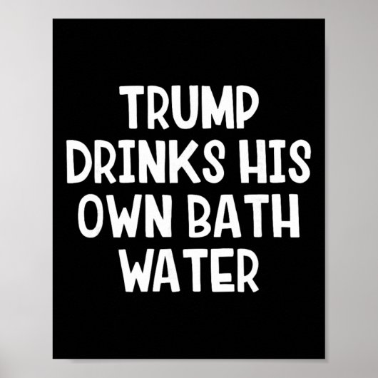 トランプは自分の水を飲む _4 ポスター (正面)