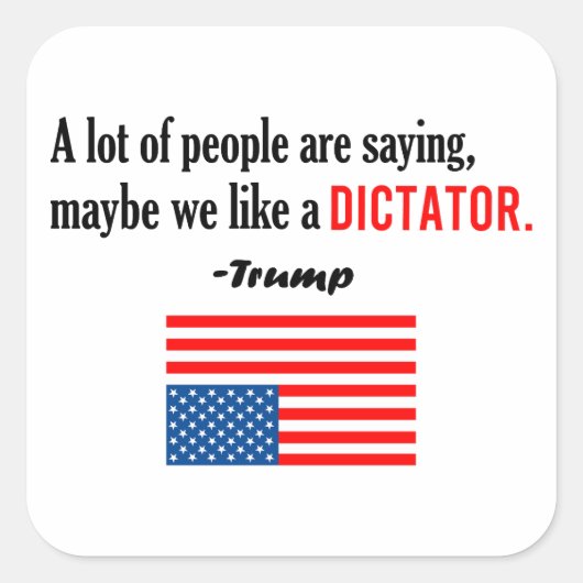 トランプは苦境に陥っているアメリカの独裁者だ スクエアシール (正面)