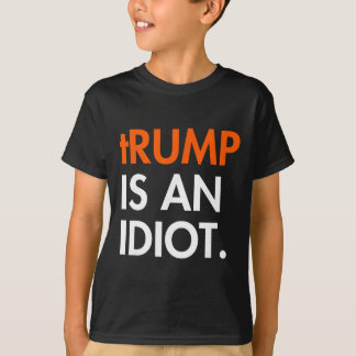 トランプは馬鹿だ Tシャツ