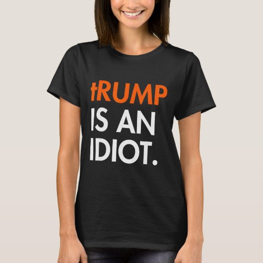 トランプは馬鹿だ Tシャツ (正面)