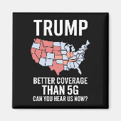 トランプは5Gよりカバー率がいい 今聞こえる? マグネット (正面)