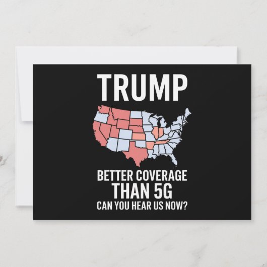 トランプは5Gよりカバー率がいい 今聞こえる? 招待状 (正面)