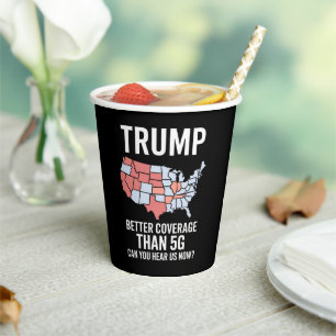 トランプは5Gよりカバー率が高い 今、私たちの声は届いているのですか 紙コップ