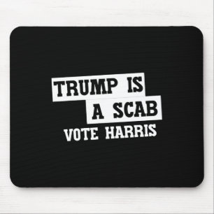 トランプはScab投票ハリスだ マウスパッド