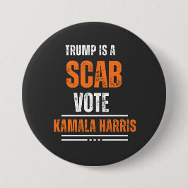 トランプはScab Vote Harris 2024ボタン 缶バッジ
